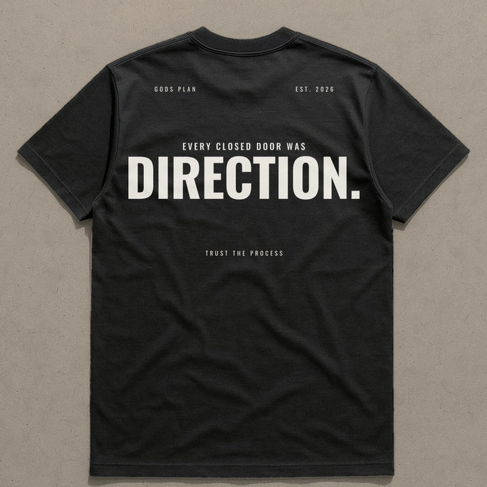 Every Closed Door Was Direction — Tee — Black