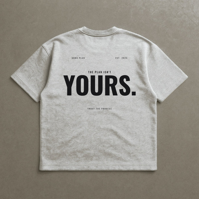 The Plan Isn't Yours — Oversized Tee — Athletic Heather