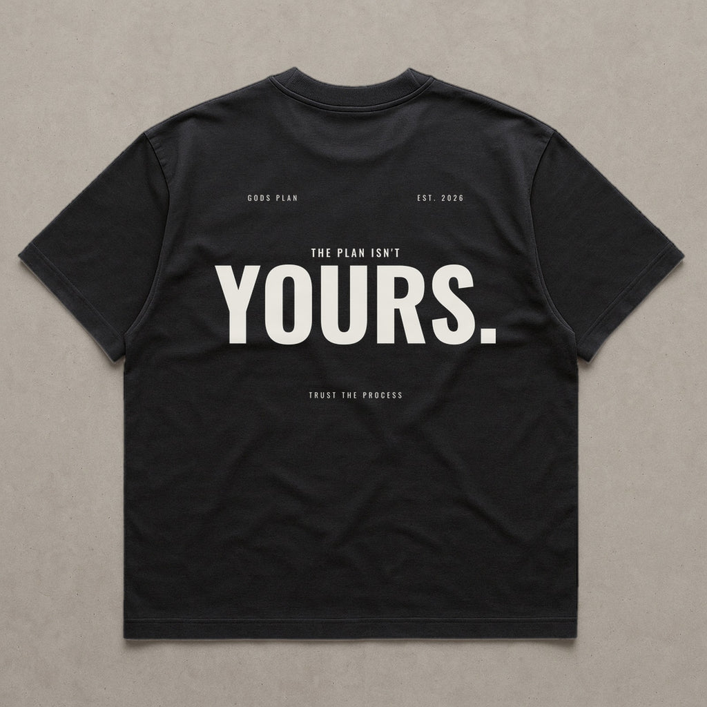 The Plan Isn't Yours — Oversized Tee — Black, back — GODS PLAN