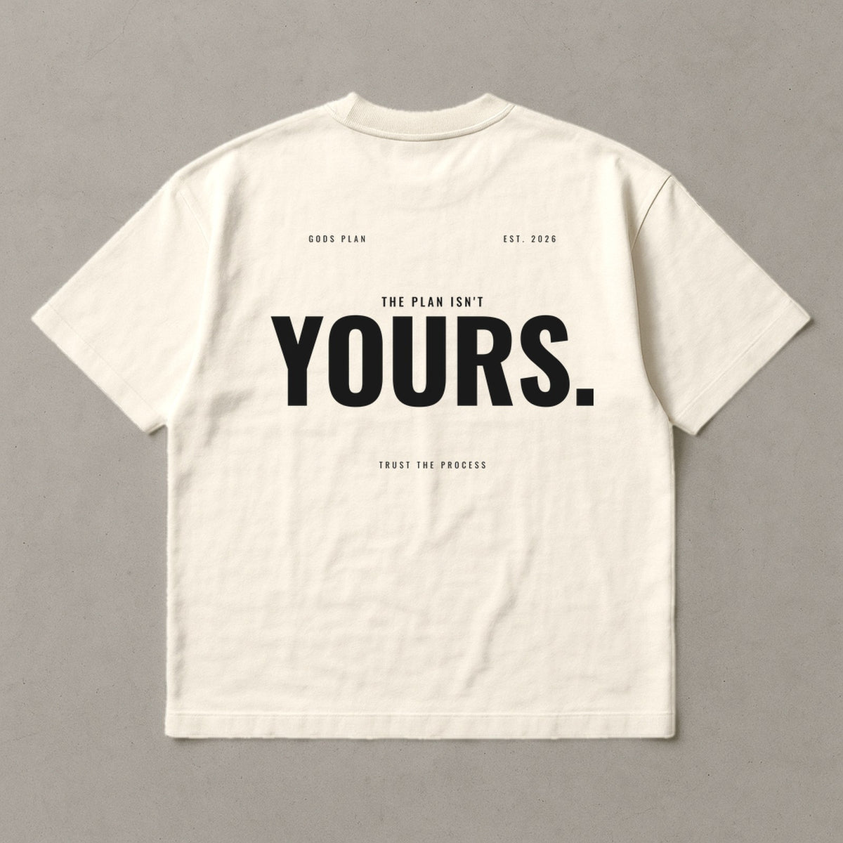 The Plan Isn't Yours — Oversized Tee — Natural, back — GODS PLAN