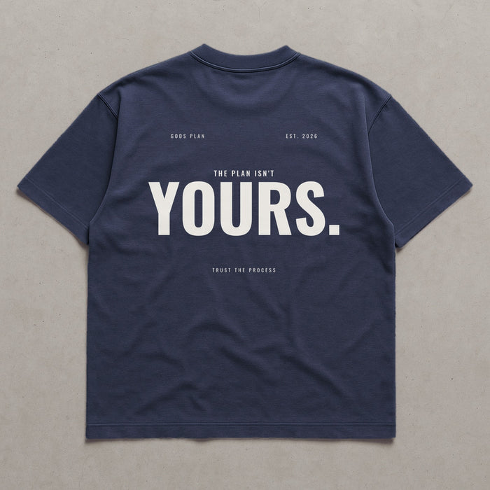 The Plan Isn't Yours — Oversized Tee — Navy