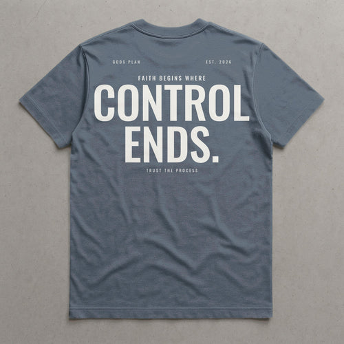 Faith Begins Where Control Ends — Tee — Agave, back — GODS PLAN