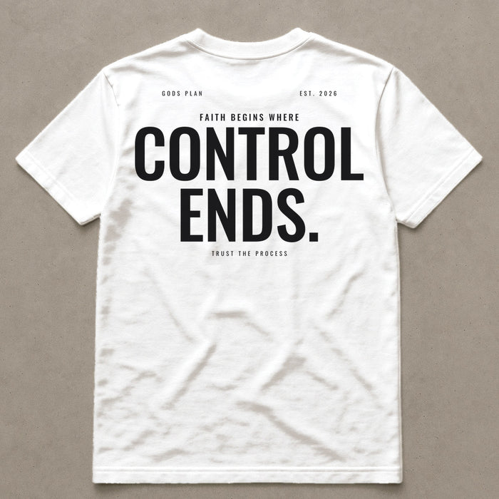 Faith Begins Where Control Ends — Tee — White