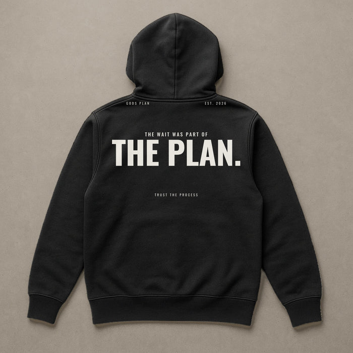 The Wait Was Part Of The Plan — Hoodie — Black