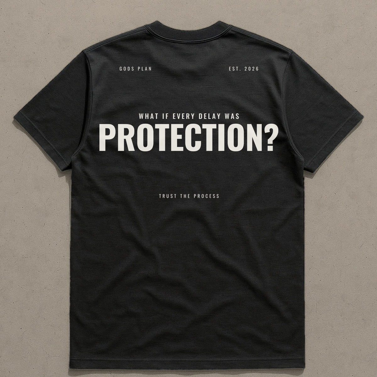 What If Every Delay Was Protection — Tee — Black, back — GODS PLAN