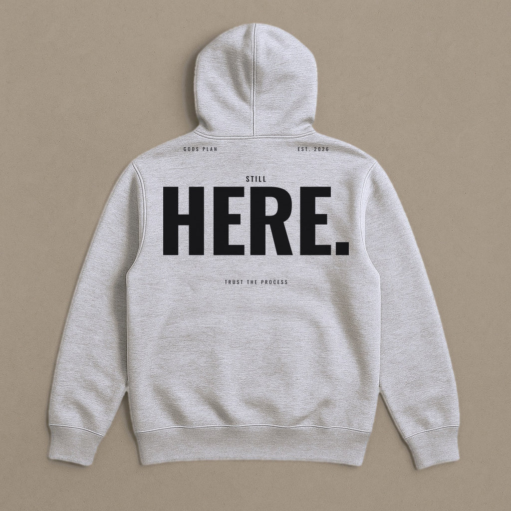 Still Here — Hoodie — Grey Heather, back — GODS PLAN