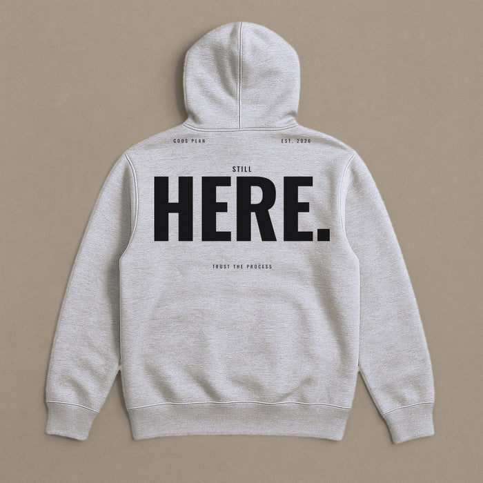 Still Here — Hoodie — Grey Heather