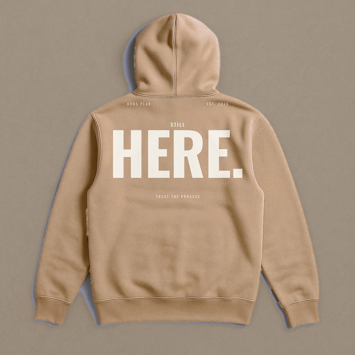 Still Here — Hoodie — Sandstone