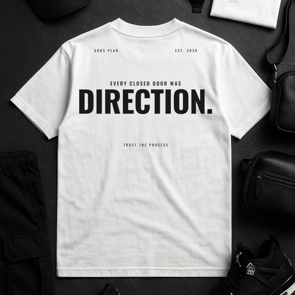 Every Closed Door Was Direction — Tee — styled outfit — GODS PLAN