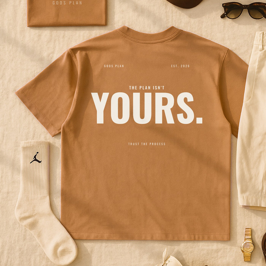 The Plan Isn't Yours — Oversized Tee — styled outfit, Toast — GODS PLAN