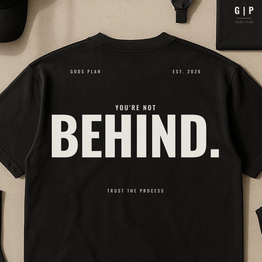 You're Not Behind — Tee — print detail