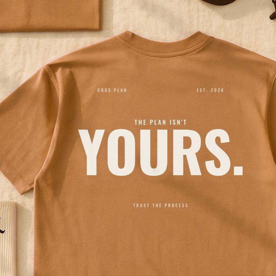 The Plan Isn't Yours — Oversized Tee — print detail